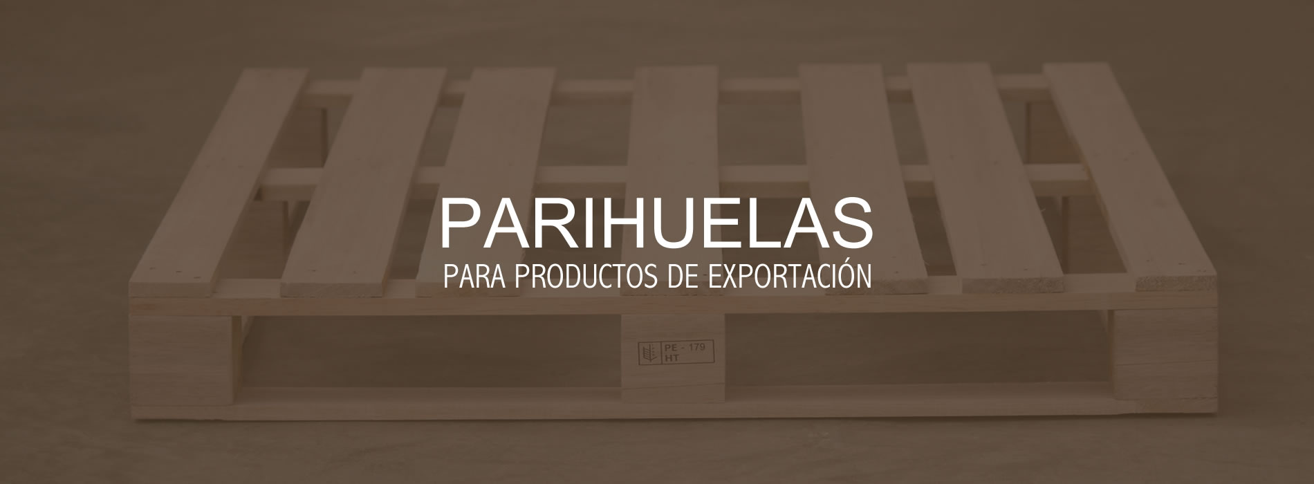 Parihuelas para productos de exportación